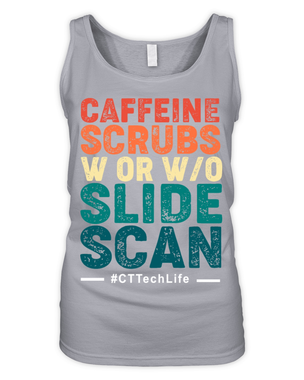 CT Tech Caffeine Scrubs With Or Without Slide Scan Organic Women's Tank Top