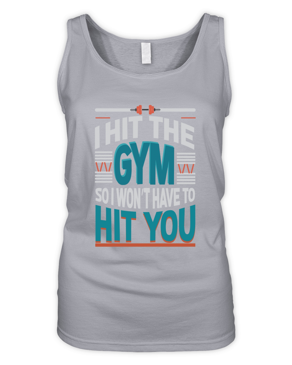 I Hit The Gym So I Wont Have To Hit You Organic Women's Tank Top