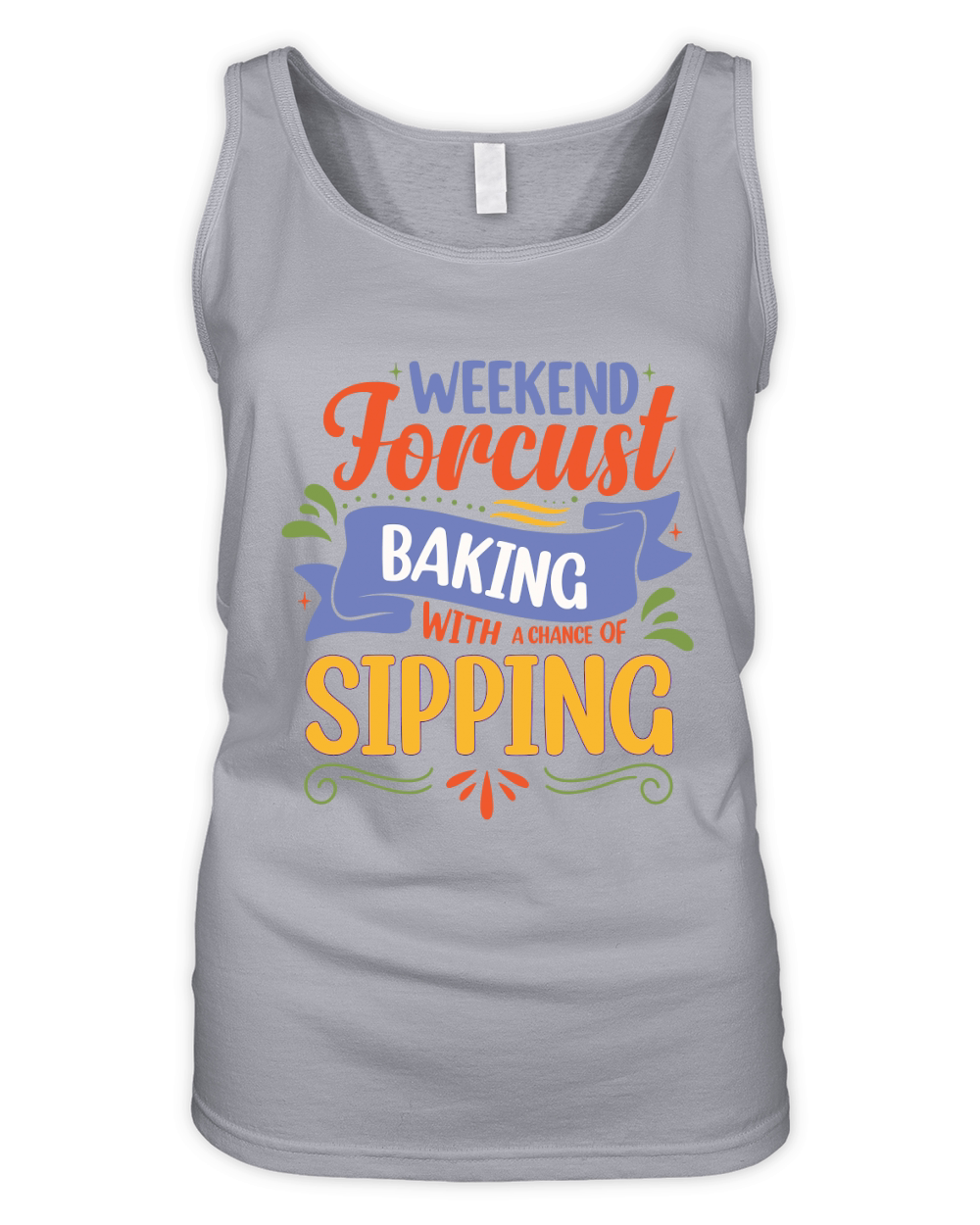 Weekend Forecast Baking With A chance Of Sipping 04 Organic Women's Tank Top