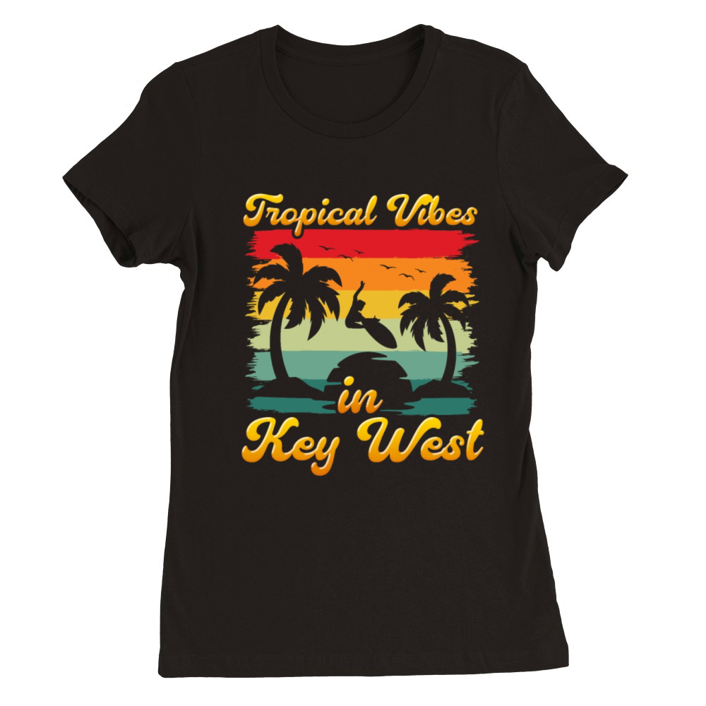 Florida TROPICAL VIBES IN KEY-WEST Vintage Premium Womens Crewneck T-shirt