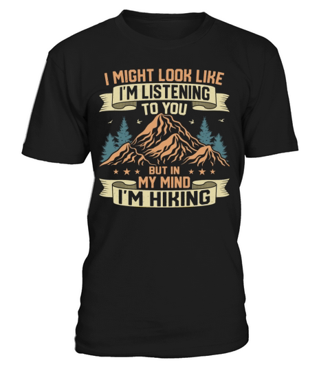 But In My Mind Im Hiking Hiking Hiker T-Shirt Unisex