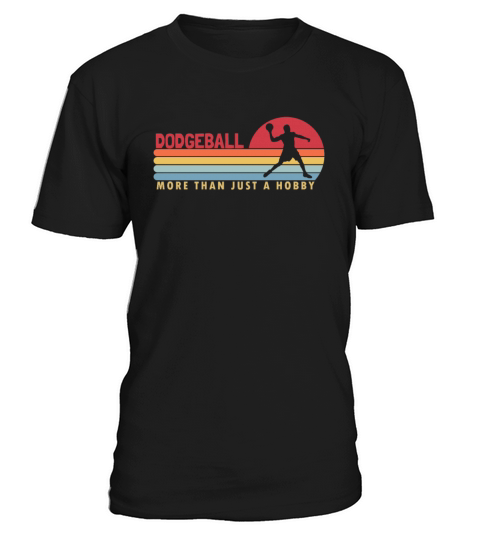 Dodgeball more than a Hobby Team Game Prisonball T-Shirt Unisex