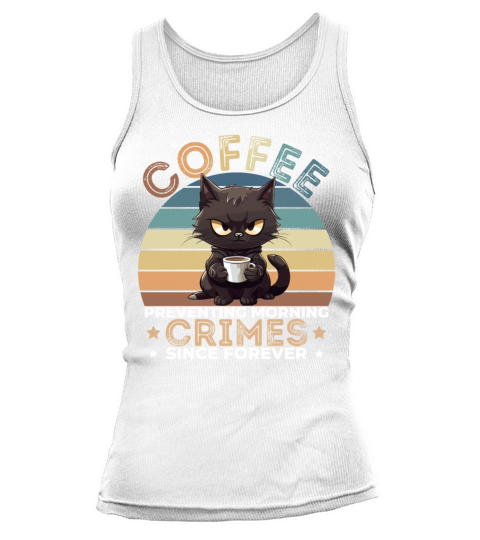 Coffee Preventing Morning Crimes Cat Tank top Woman
