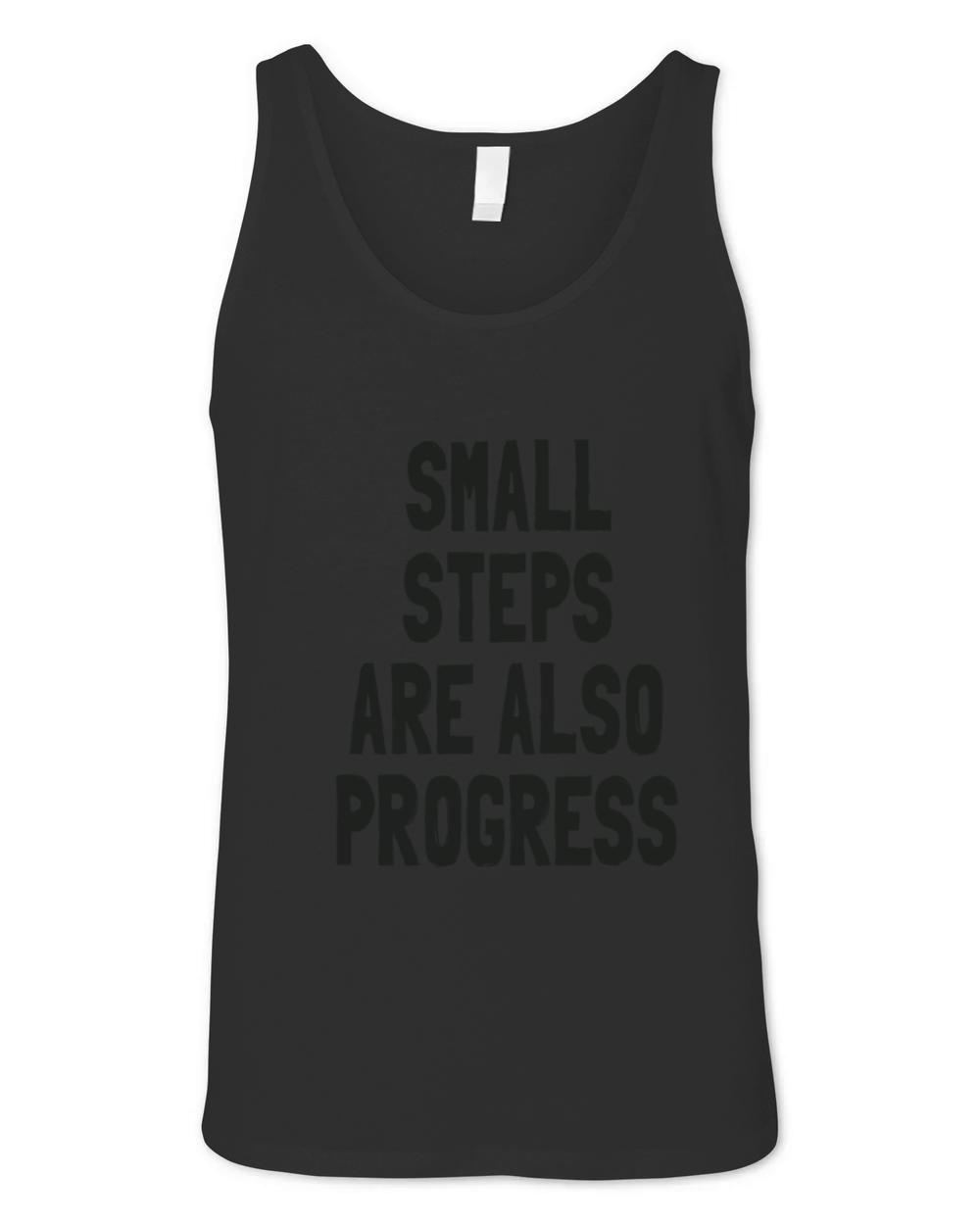 Small Steps Are Also Progress - Motivational Quote Unisex Jersey Tank