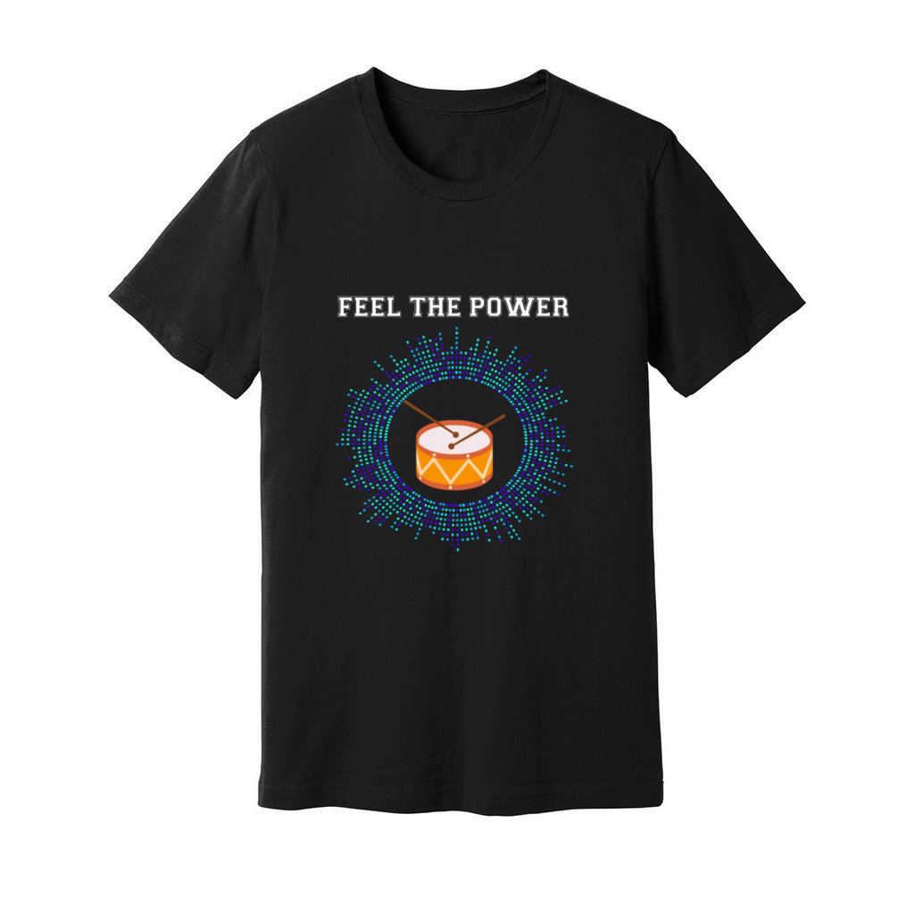 Feel the Power - Drums Unisex Jersey Tee