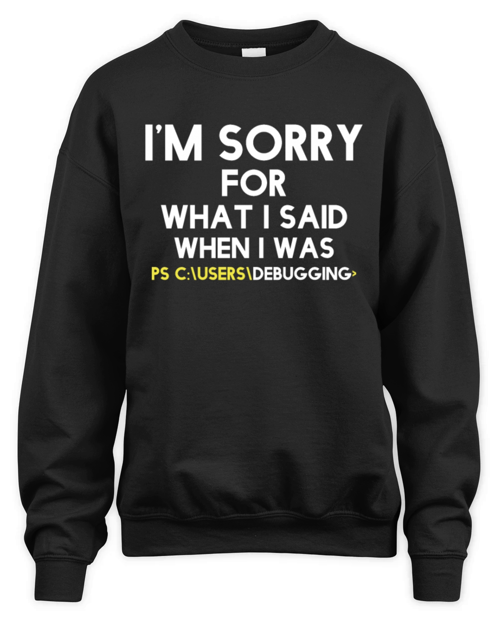 im sorry for what i said when i was debugging Unisex Premium Crewneck Sweatshirt