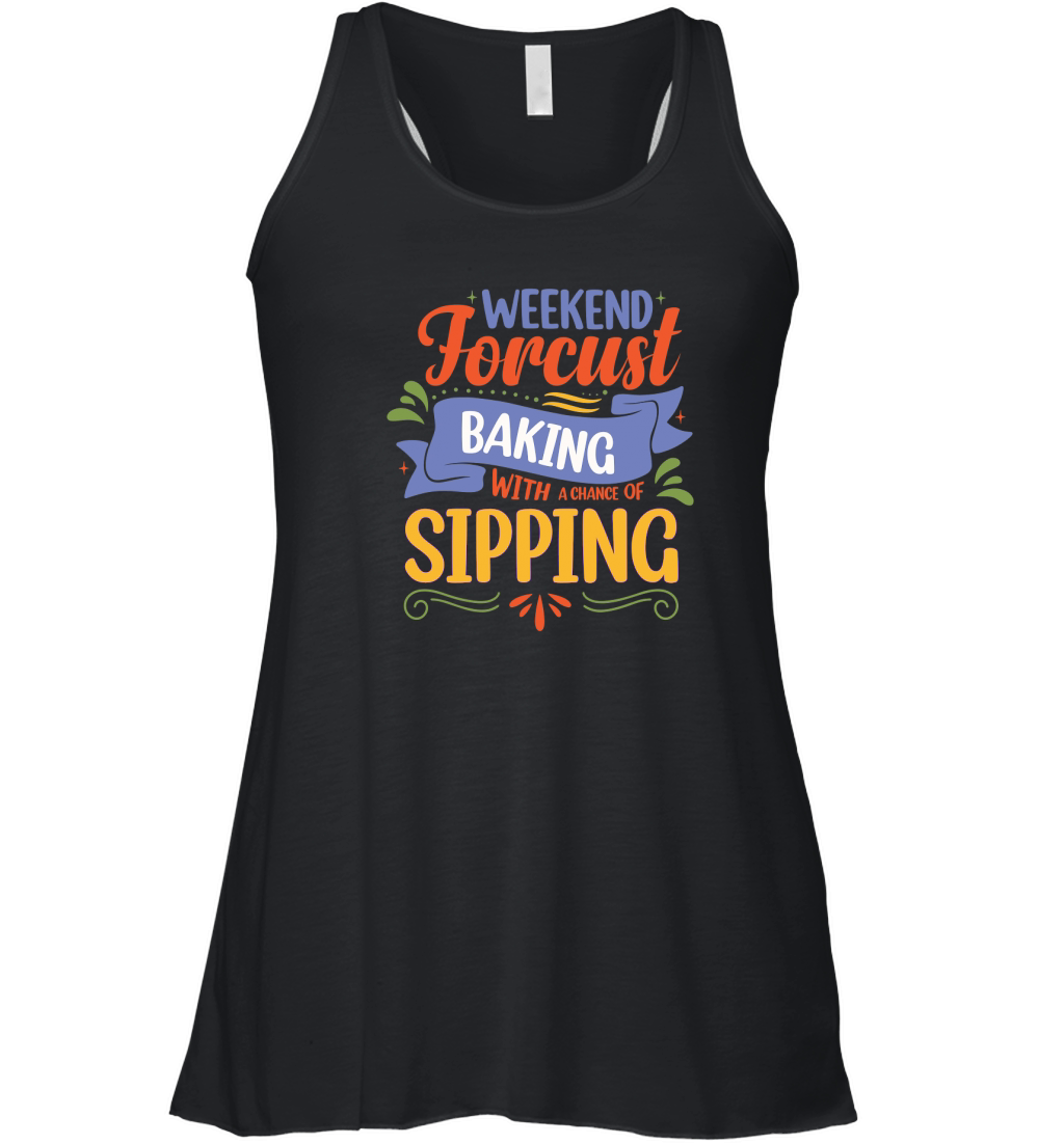 Weekend Forecast Baking With A chance Of Sipping 04 Women's Flowy Tank Top