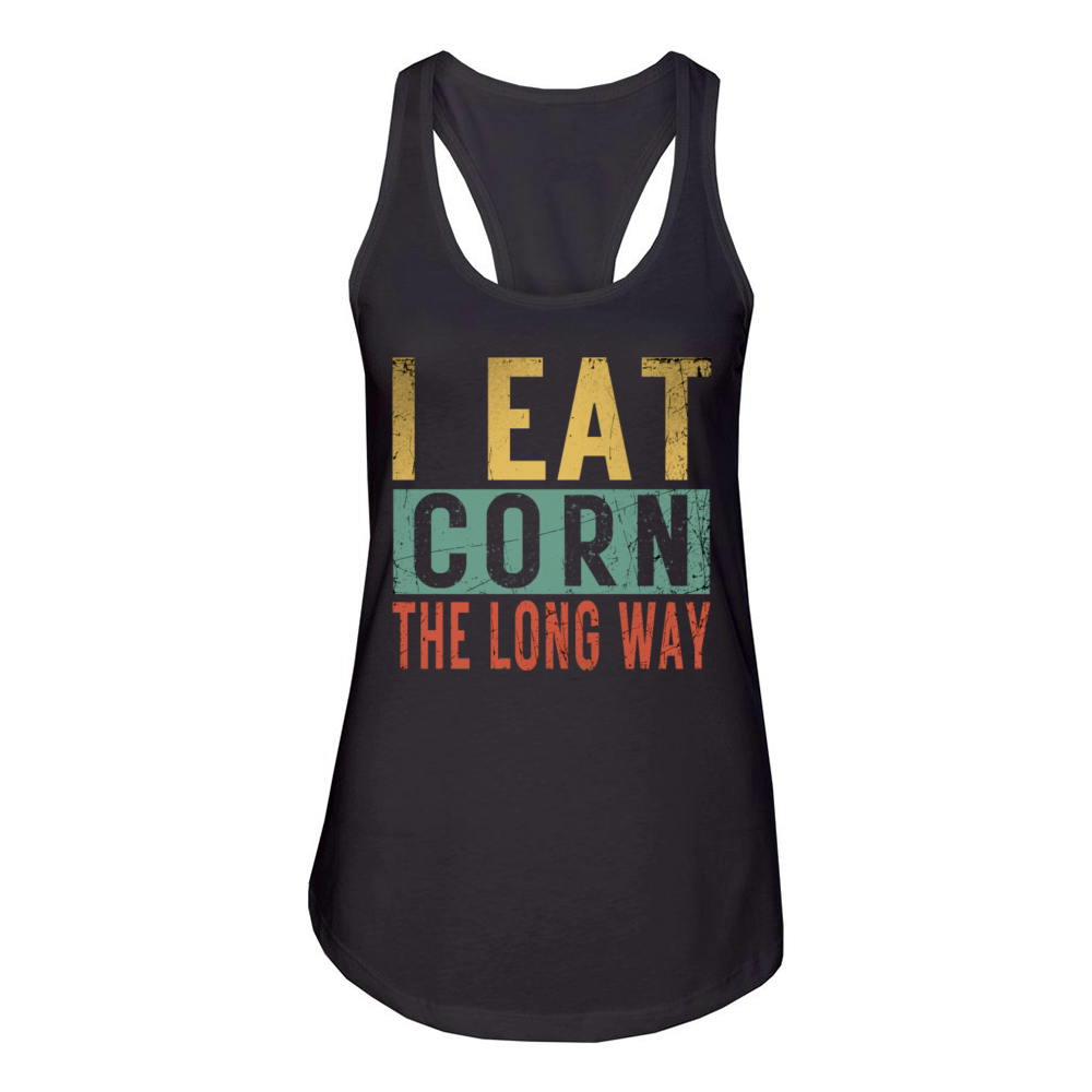 I Eat Corn The Long Way Airport Inappropriate Emba Women's Racerback Tank