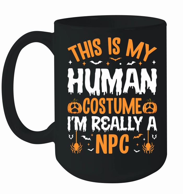 359. this is my human costume i m really a npc Ceramic Mug