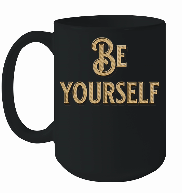 Be Yourself - Empowering Minimalist Ceramic Mug