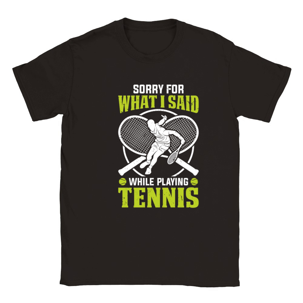 Funny Tennis - Sorry for what I said while playing Classic Kids Crewneck T-shirt