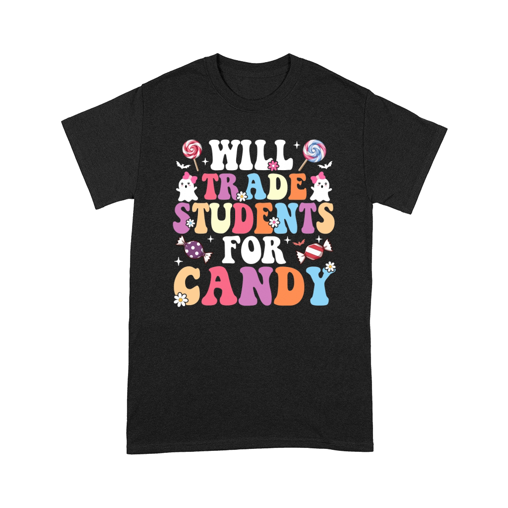 Will Trade Students For Candy Comfort T-shirt