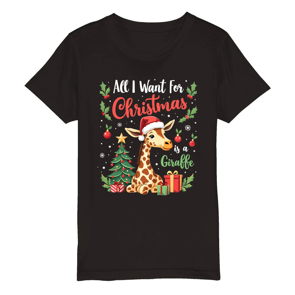 all i want for chirstmas is a giraffe Organic Kids Crewneck T-shirt