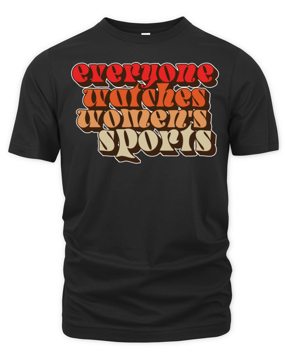 Everyone Watches Womens Sports Retro Design Organic Unisex T-shirt