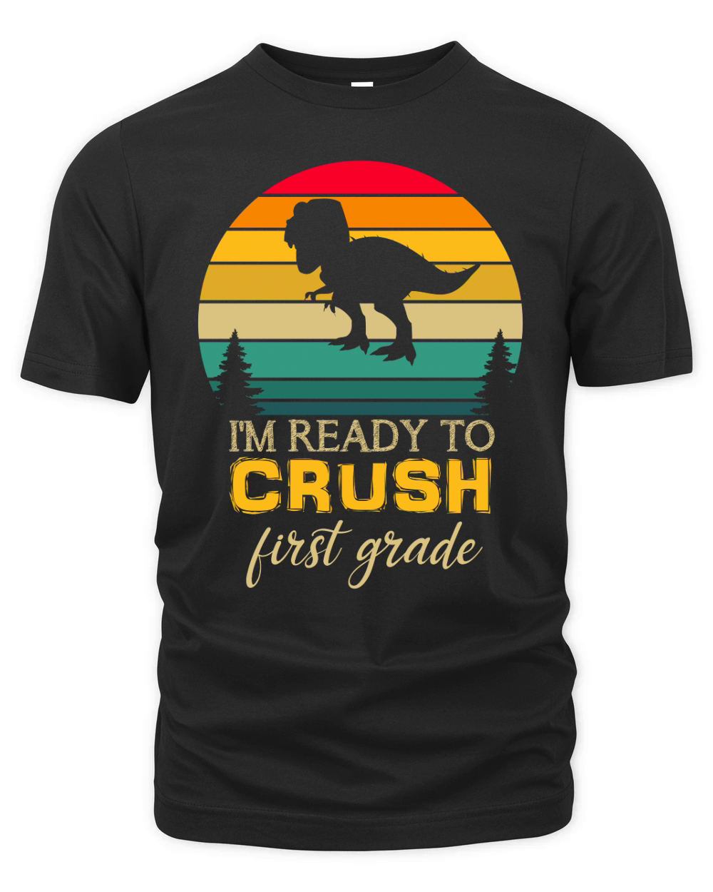 Im Ready To Crush First Grade Organic Unisex T-shirt