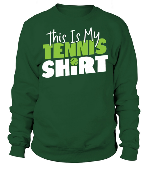 Funny Tennis Player Racket This Is Sweatshirt Unisex