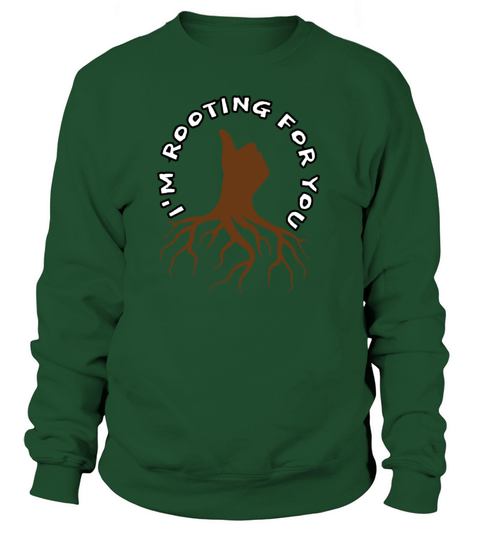 Im Rooting for You - Thumbs Up Roots Sweatshirt Unisex