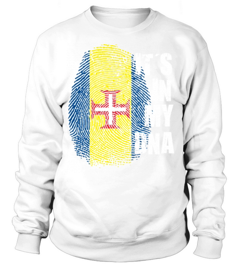Its my DNA Madeira Flag Portugal Portuguese Roots Sweatshirt Unisex