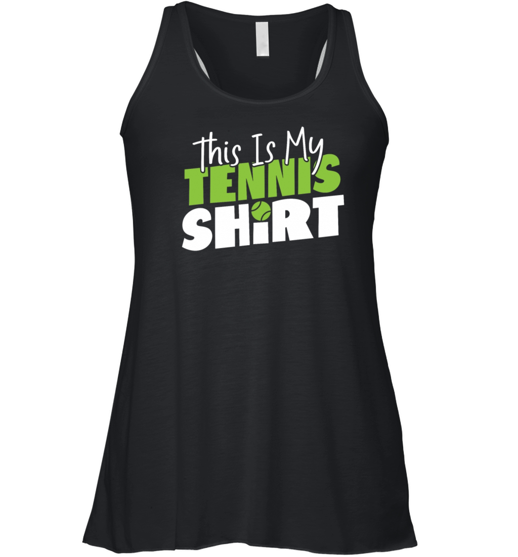 Funny Tennis Player Racket This Is Women's Flowy Tank Top