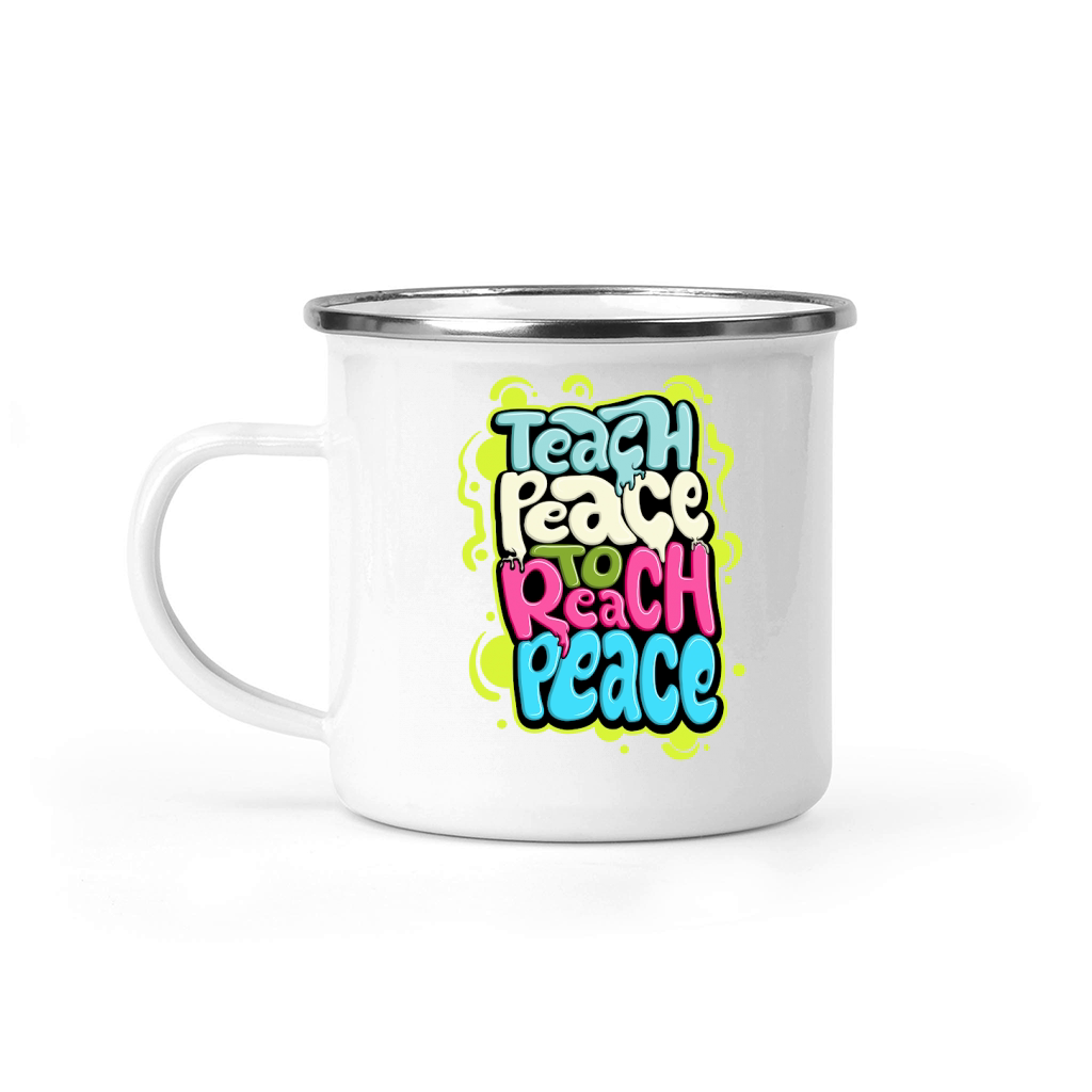 Teach peace to reach peace Camping Mug