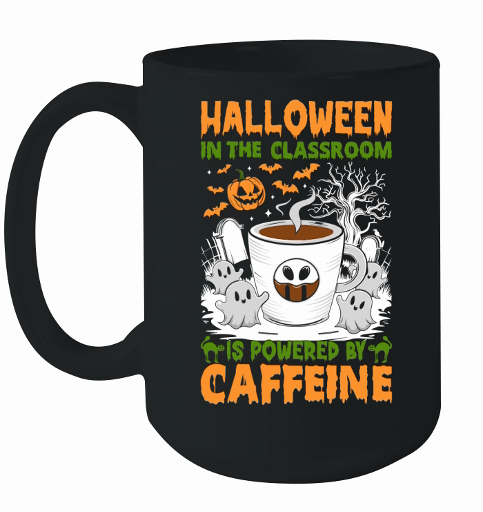 309. halloween in the classroom is powered by caffeine Ceramic Mug