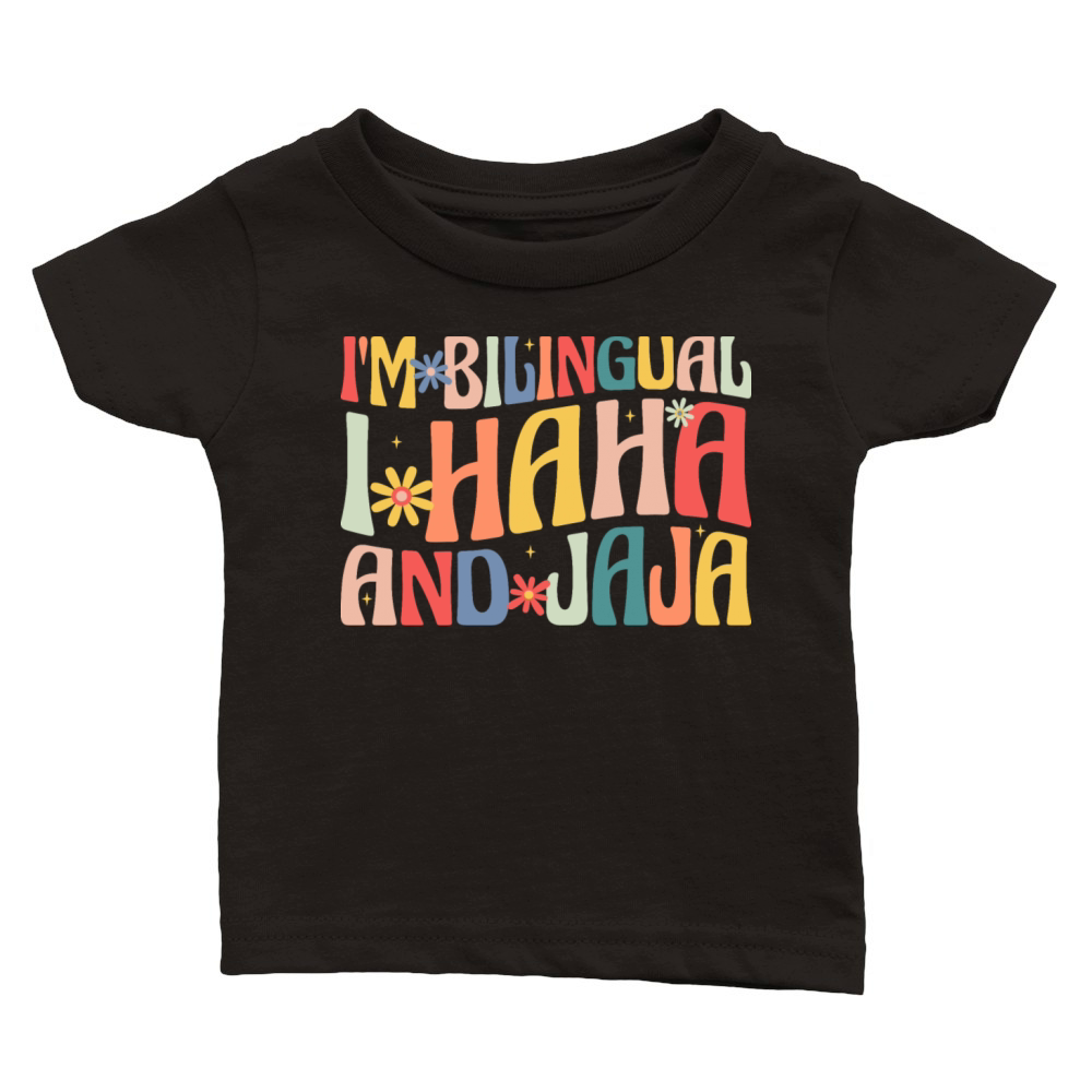 Im Bilingual I Haha and Jaja Classic Baby Crewneck T-shirt