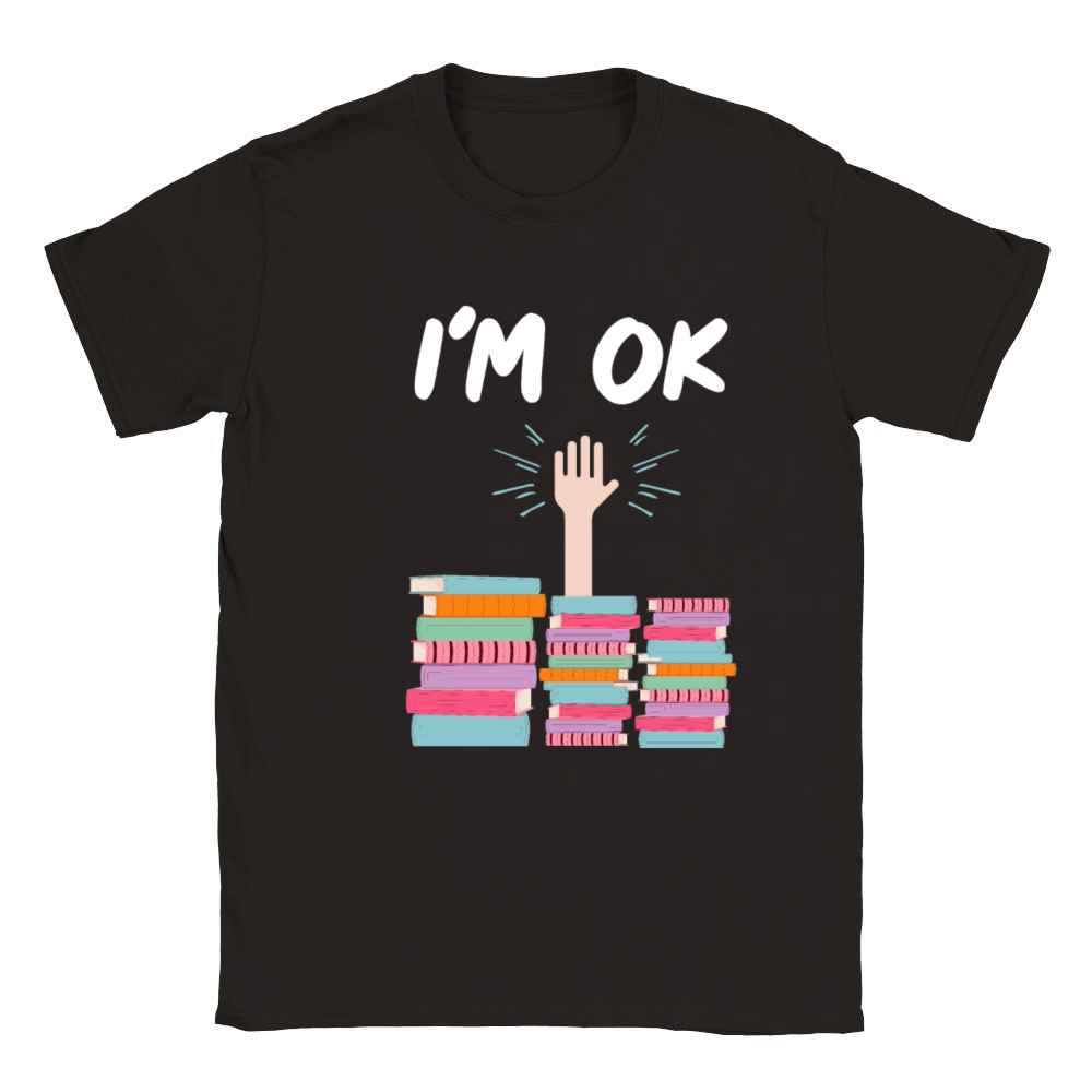I Am Ok Book Lover Reader Desing Funny Reading Classic Kids Crewneck T-shirt