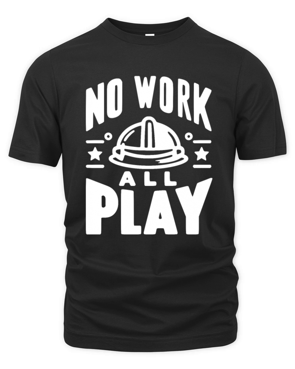 No Work All Play Organic Unisex T-shirt