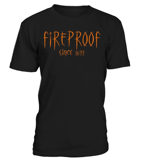 Vintage Retro Fireproof Since 1692 Witch Halloween T-Shirt Unisex