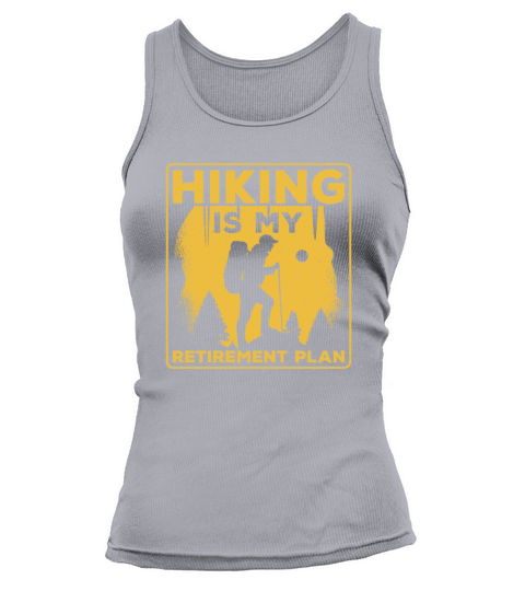 Hiking Is My Retirement Plan Hiker Mountain Tank top Woman