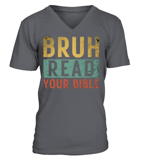 Bruh Meme Read Your Bible God Vintage Modern Chris V-Neck T-shirt
