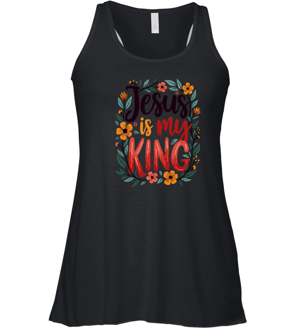 Jesus Is My King Christian Quote Flower Floral Women's Flowy Tank Top