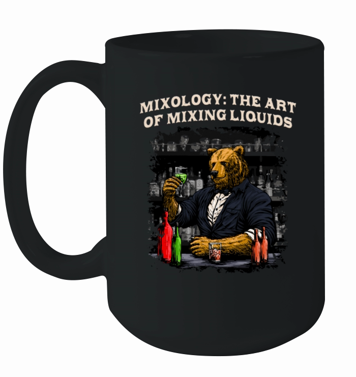 Mixology the Art of Mixing Liquids Bartender Cockt Ceramic Mug