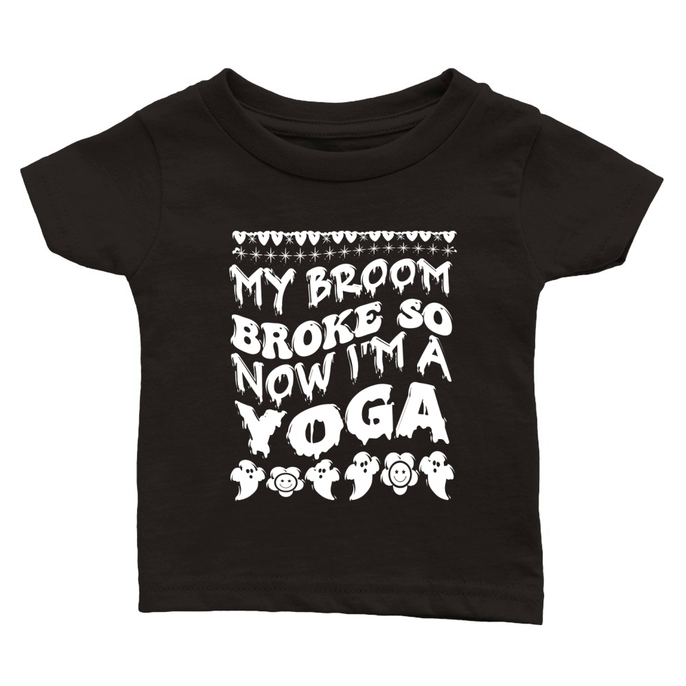 my broom broke so now im a yoga . halloween typography 03 Classic Baby Crewneck T-shirt