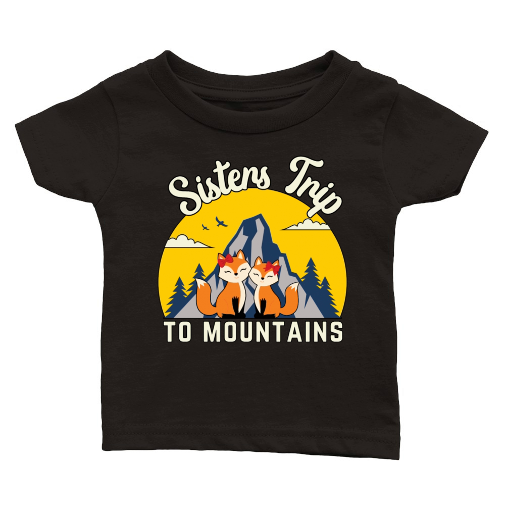 Sisters Mountain Trip Hiking Fox T-Shirt gift Classic Baby Crewneck T-shirt