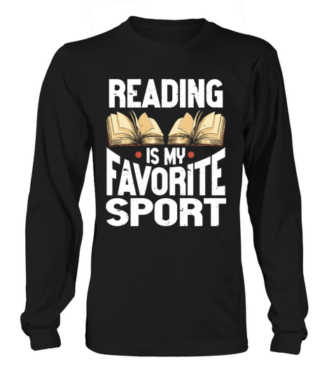 Reading Is My Favorite Sport Bookworm Long sleeved Unisex