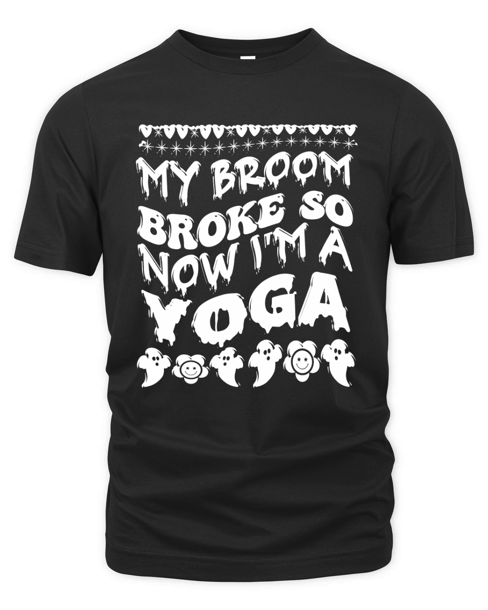 my broom broke so now im a yoga . halloween typography 03 Organic Unisex T-shirt