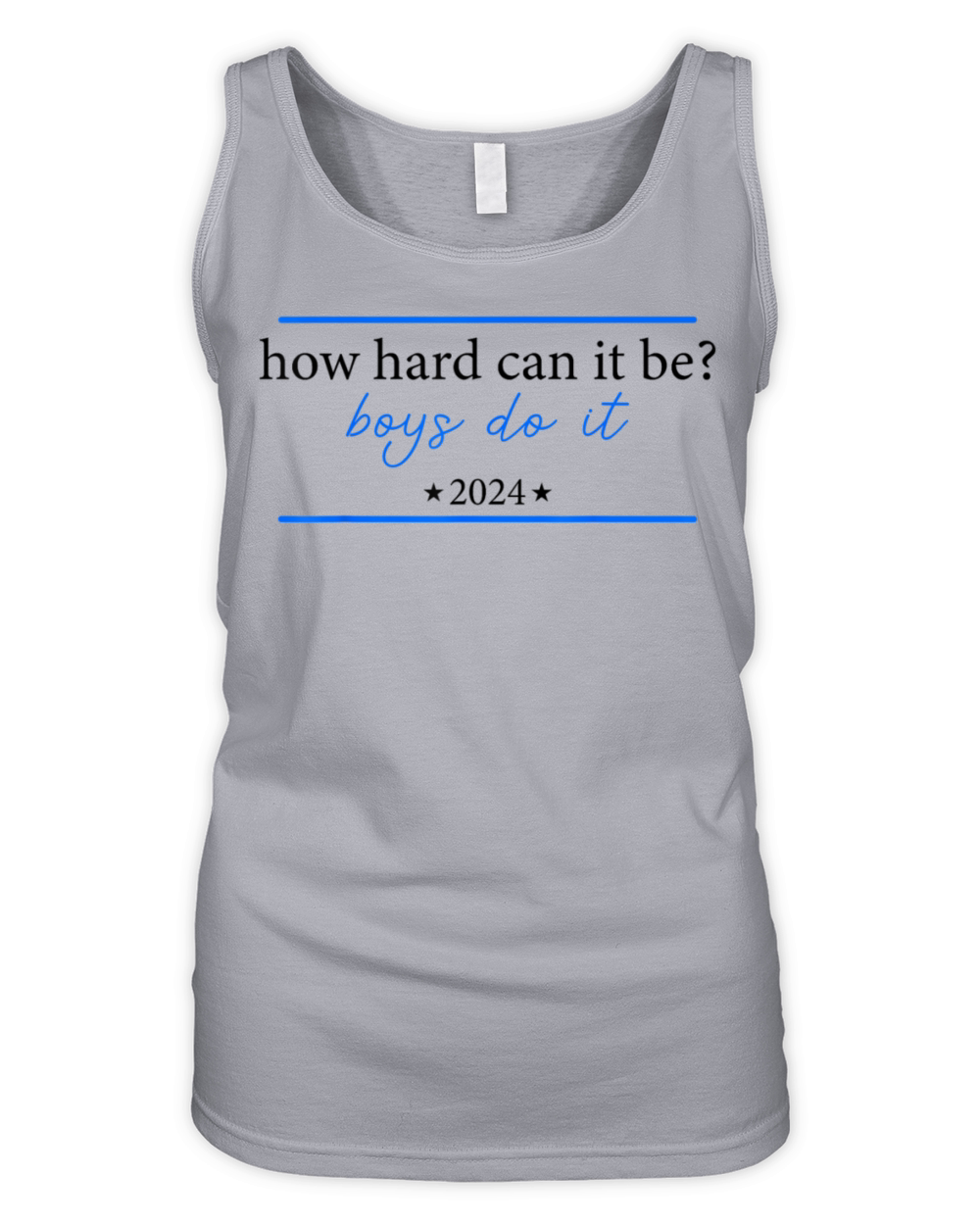 How Hard Can It Be Boys Do It 2024 Men Women Organic Women's Tank Top