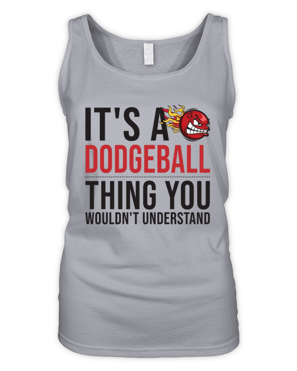 Its a Dodgeball Thing Prisonball Team Game Organic Women's Tank Top