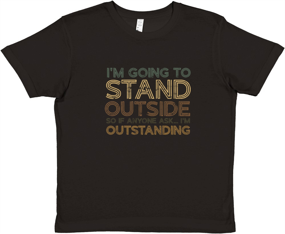 Im Going To Stand Outside - Funny Premium Kids Crewneck T-shirt