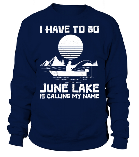 JUNE LAKE CALIFORNIA Fan Vintage Nevada June Sweatshirt Unisex