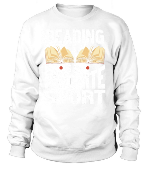 Reading Is My Favorite Sport Bookworm Sweatshirt Unisex