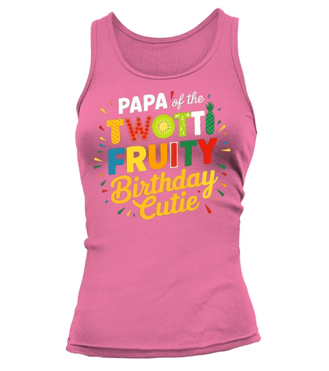 Papa of the twotti fruity birthday cutie Tank top Woman