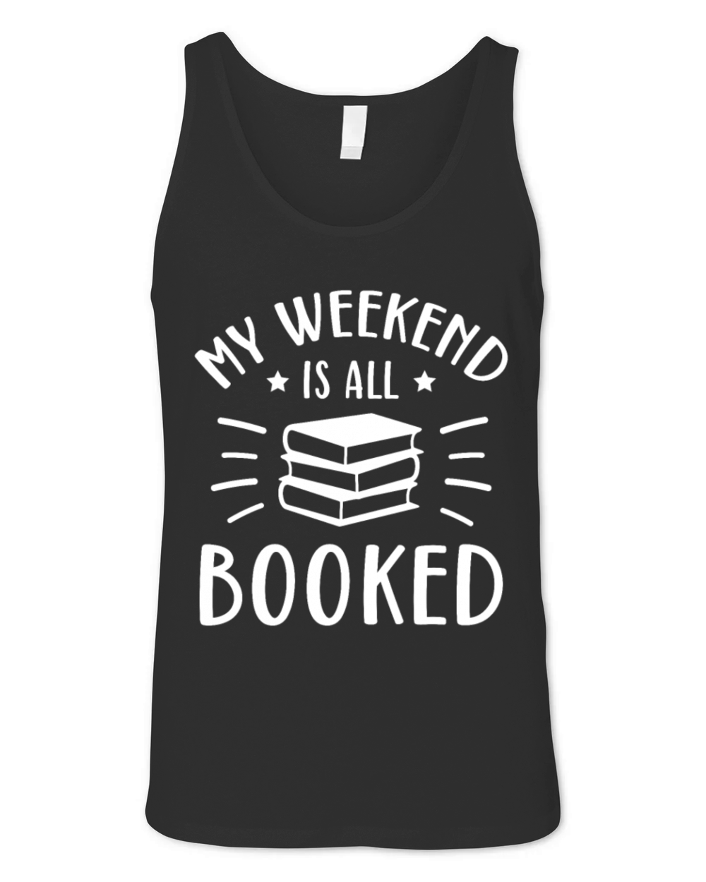 My Weekend Book Lover Reader Desing Funny Reading Unisex Jersey Tank