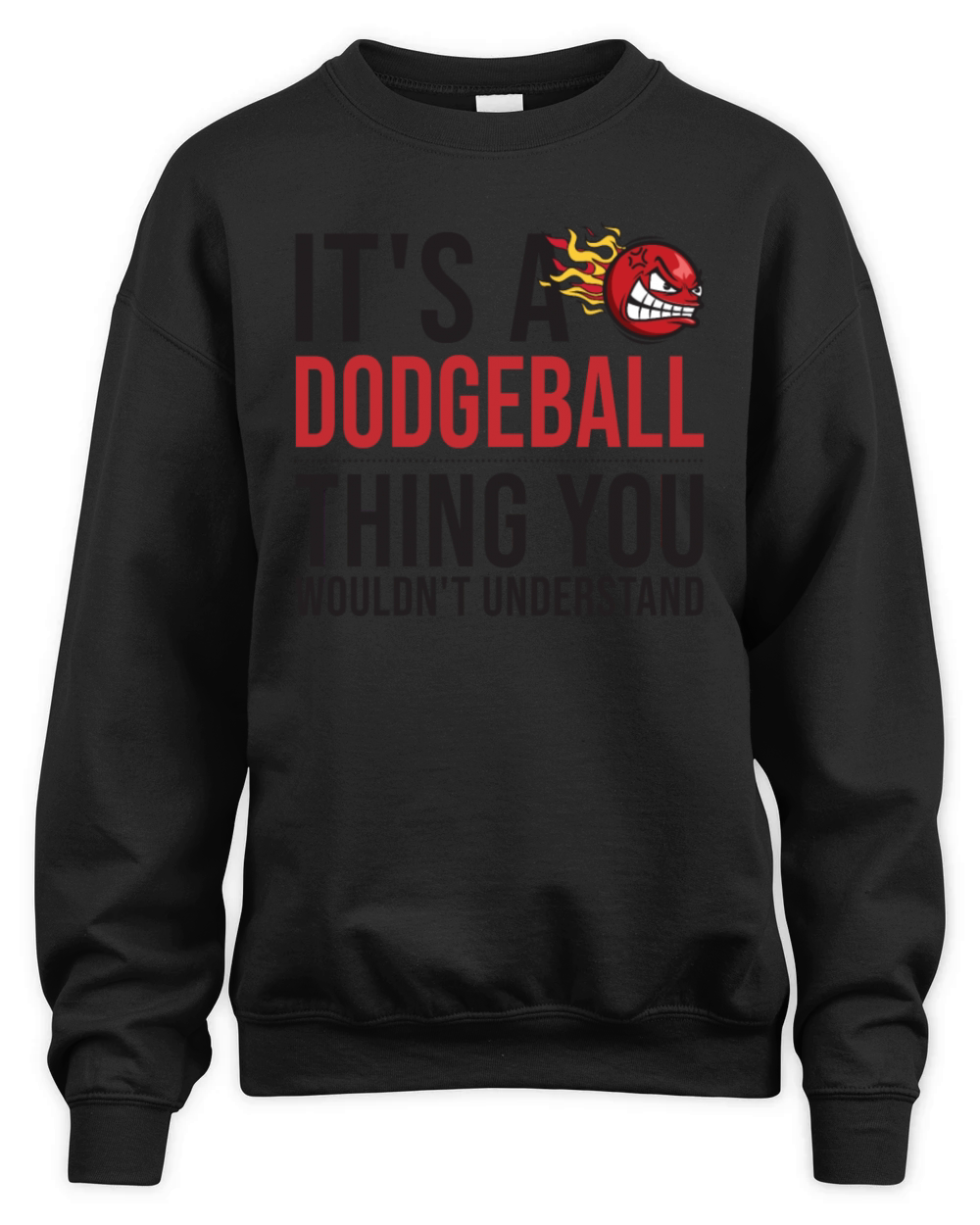 Its a Dodgeball Thing Prisonball Team Game Unisex Premium Crewneck Sweatshirt