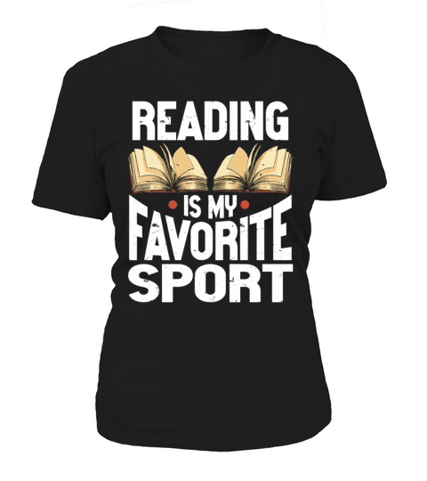 Reading Is My Favorite Sport Bookworm Women's T-Shirt