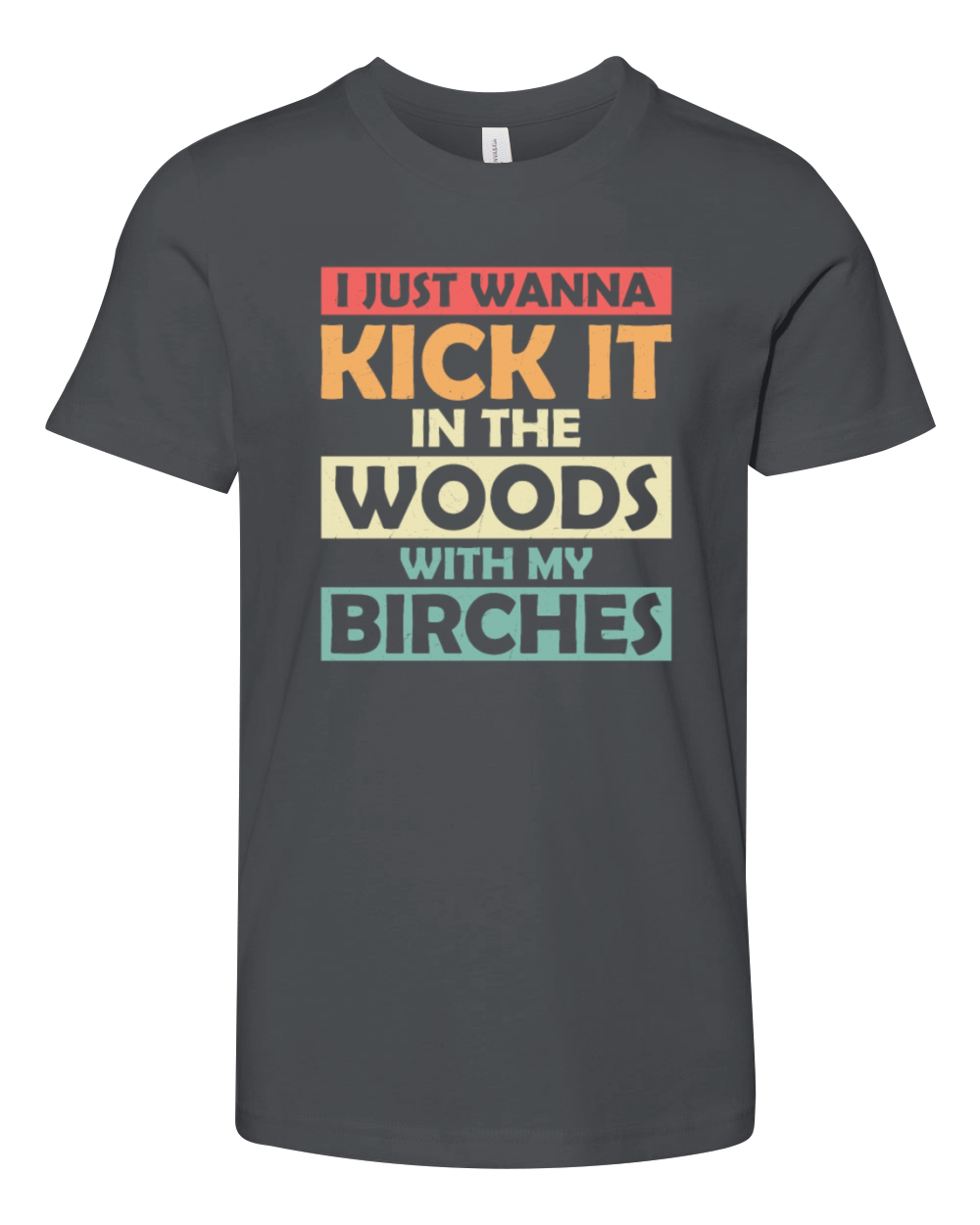 I Just Wanna Kick It In The Woods Hiker Hiking Youth Unisex Jersey Tee