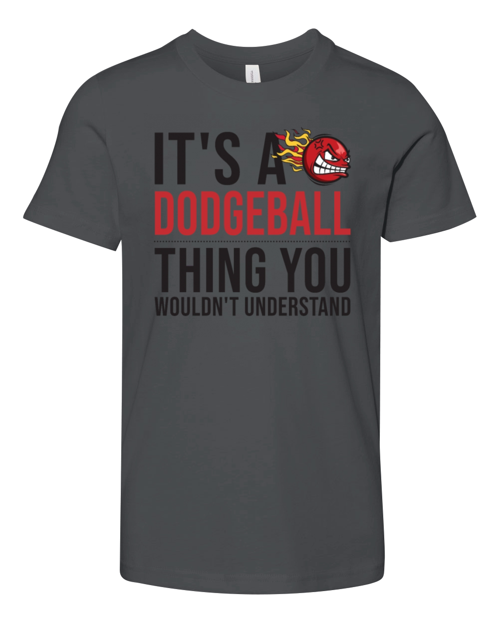 Its a Dodgeball Thing Prisonball Team Game Youth Unisex Jersey Tee