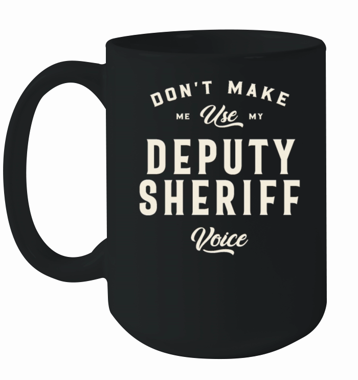 Funny Job Occupation Deputy Sheriff Ceramic Mug