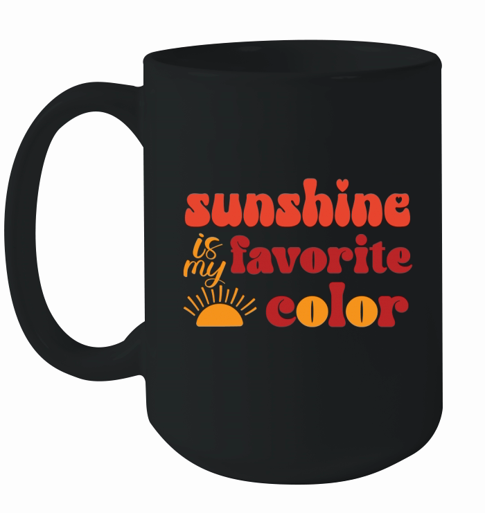 Sunshine is my favorite color Ceramic Mug